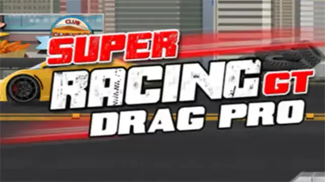 Super Racing GT: Drag Pro